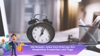 Skill-Mengatur-Jadwal-Kerja-Efektif-agar-Bisa-Menghasilkan-Produktivitas-Lebih-Tinggi