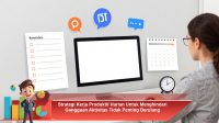 Strategi-Kerja-Produktif-Harian-Untuk-Menghindari-Gangguan-Aktivitas-Tidak-Penting-Berulang